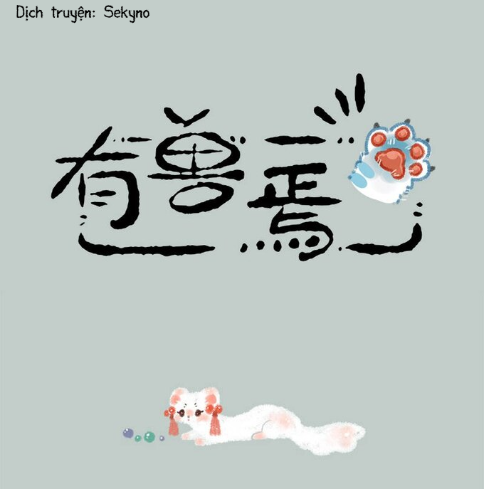 Có Linh Thú Chapter 28 - 1